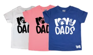I LOVE MY DADS Kids tee