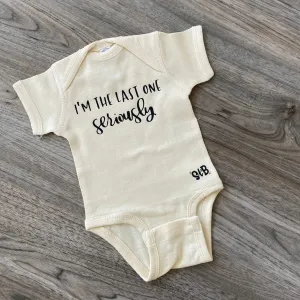 I’m the last one. Seriously Bodysuit or Tee