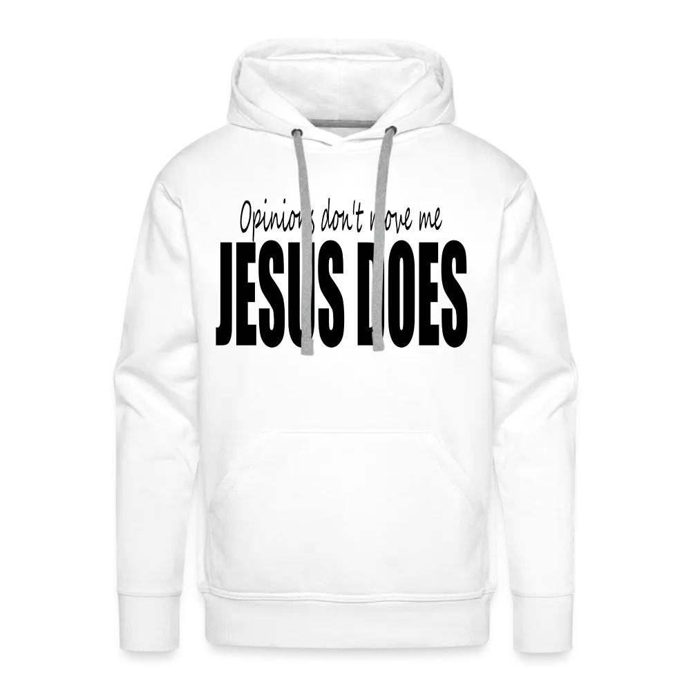 Men’s "Opinions Don't Move Me, Jesus Does" Hoodie