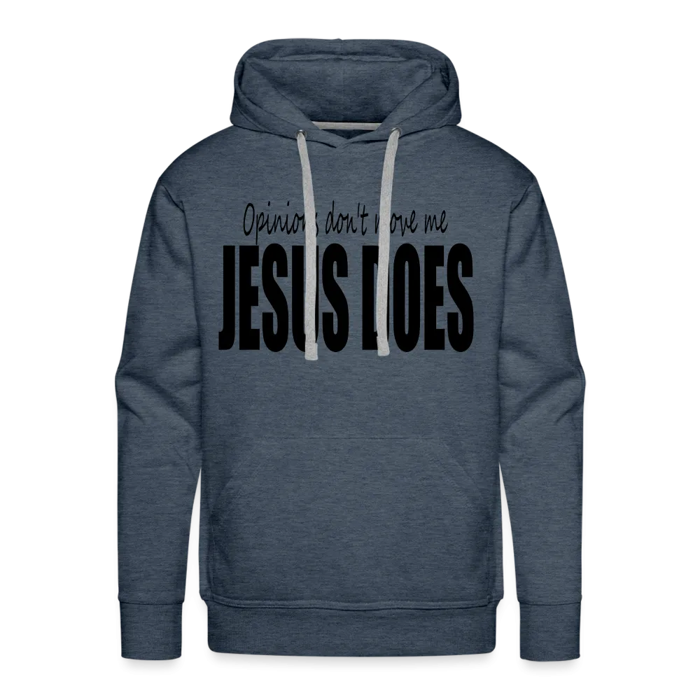 Men’s "Opinions Don't Move Me, Jesus Does" Hoodie