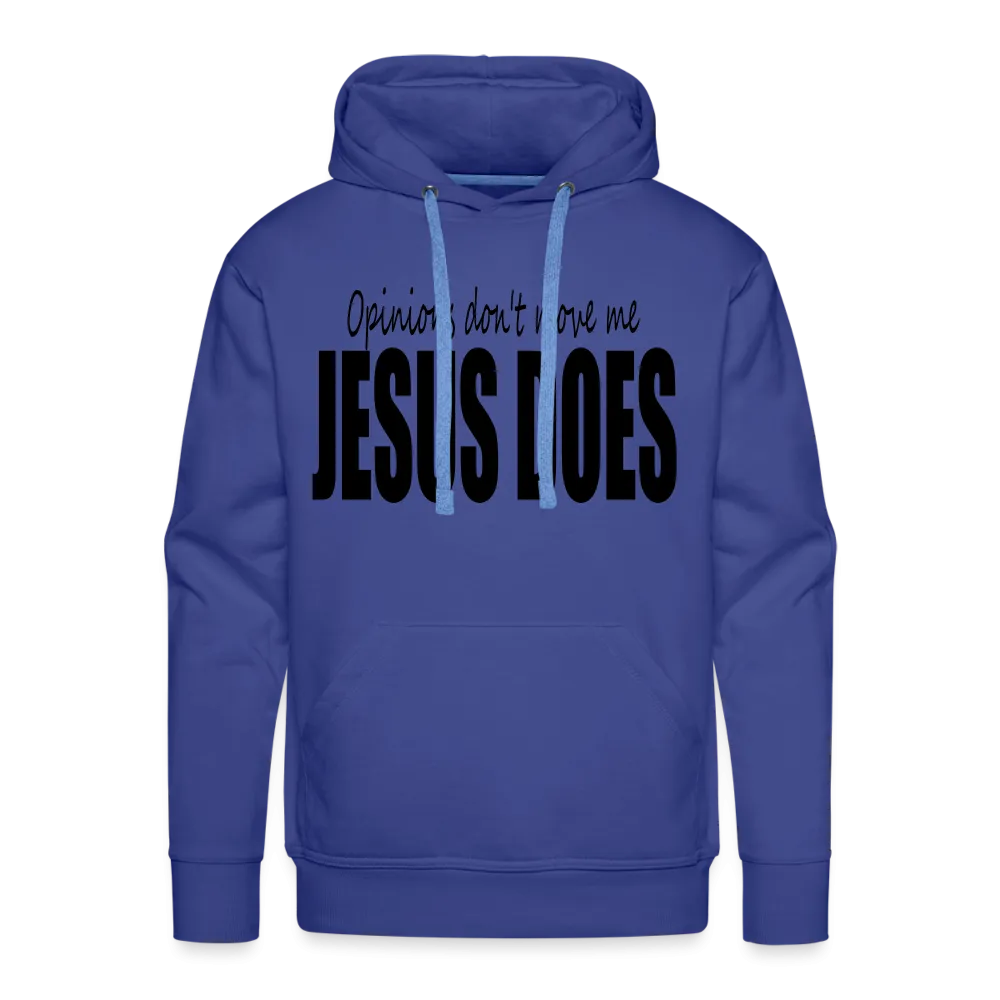 Men’s "Opinions Don't Move Me, Jesus Does" Hoodie