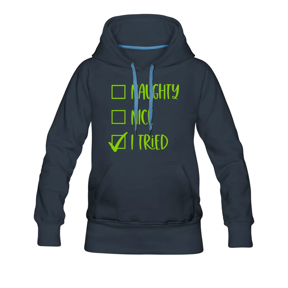 Naughty Nice Tried Hoodie