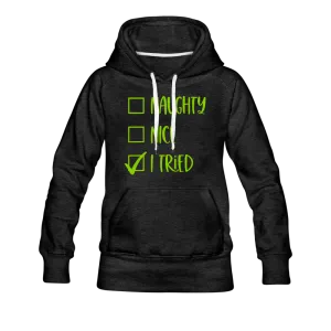 Naughty Nice Tried Hoodie