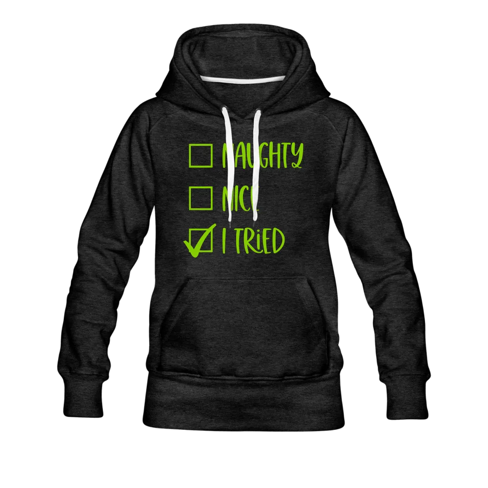 Naughty Nice Tried Hoodie
