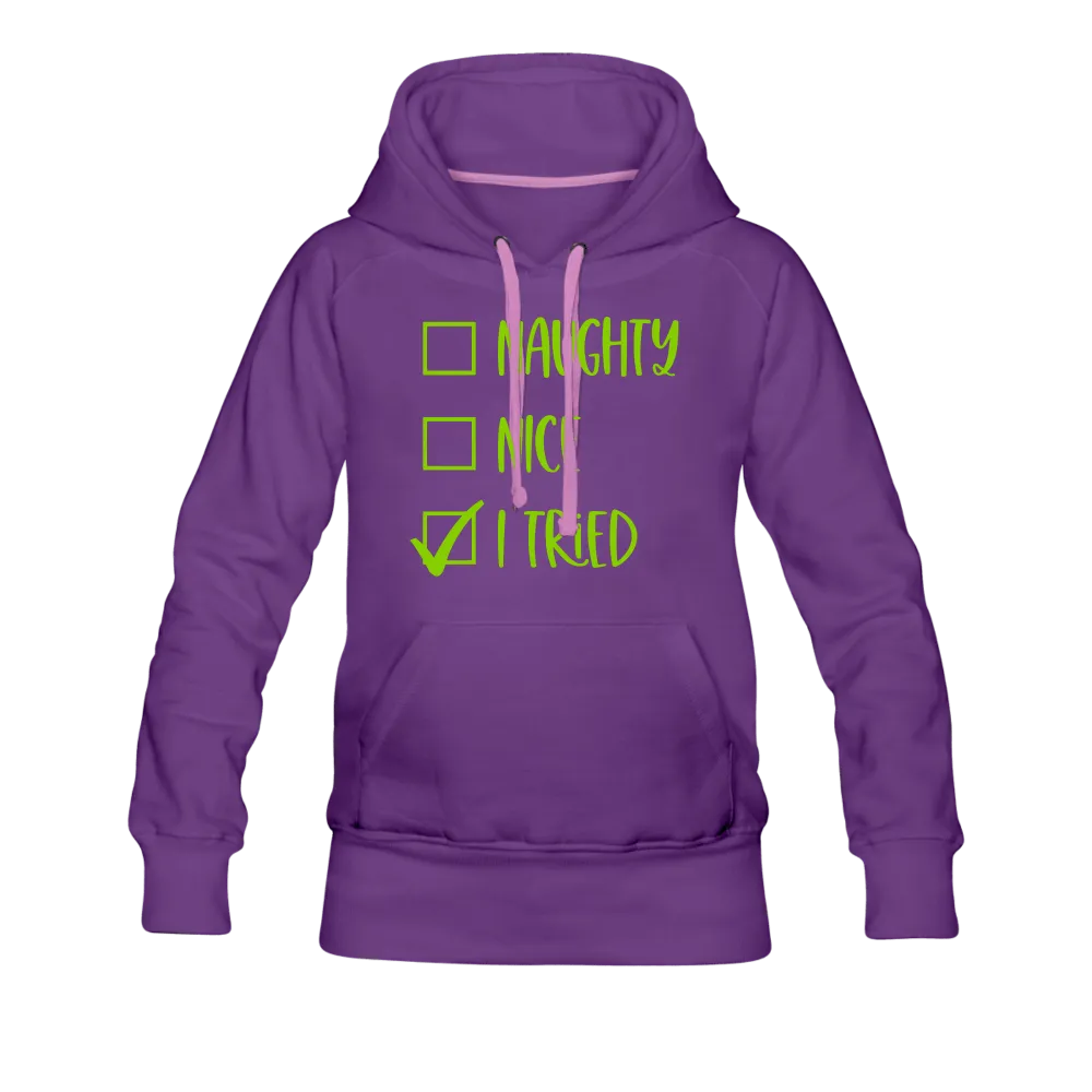 Naughty Nice Tried Hoodie