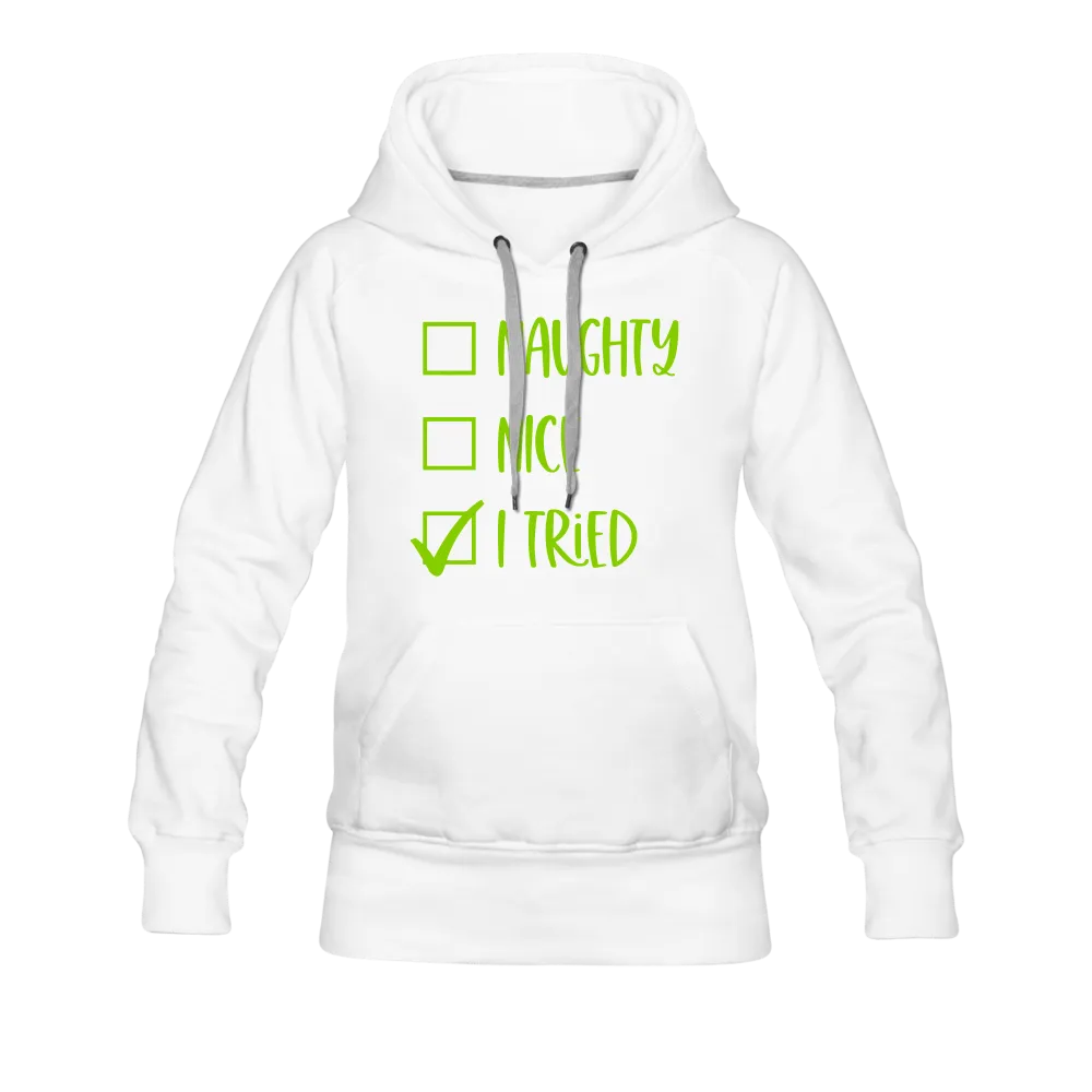 Naughty Nice Tried Hoodie