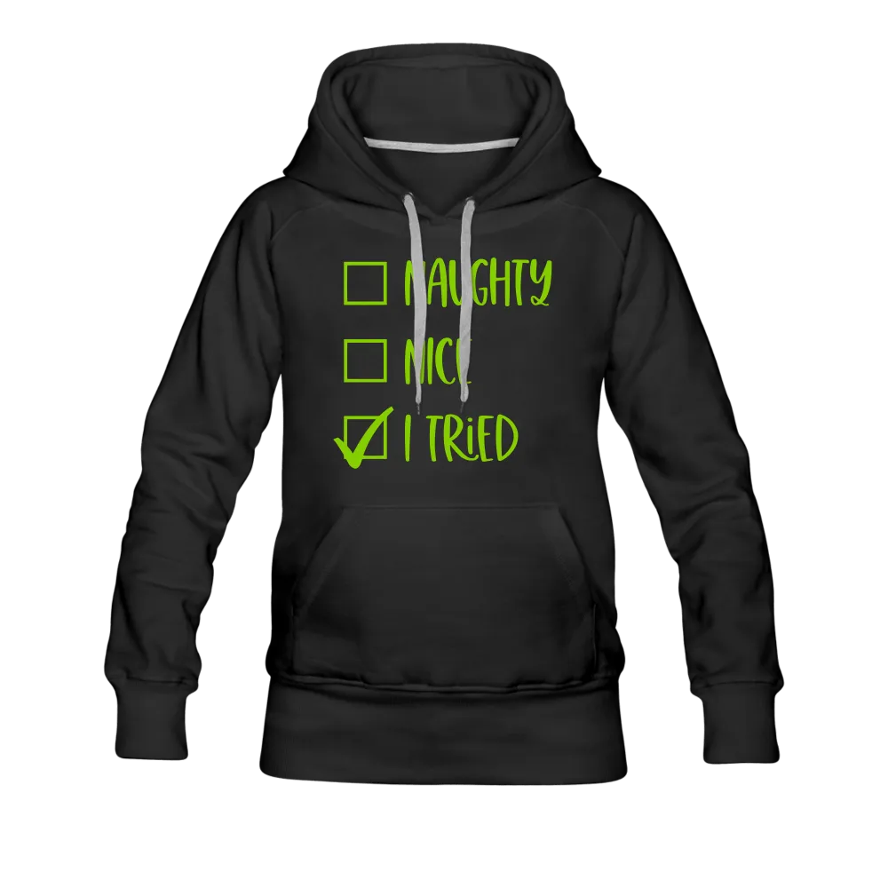 Naughty Nice Tried Hoodie