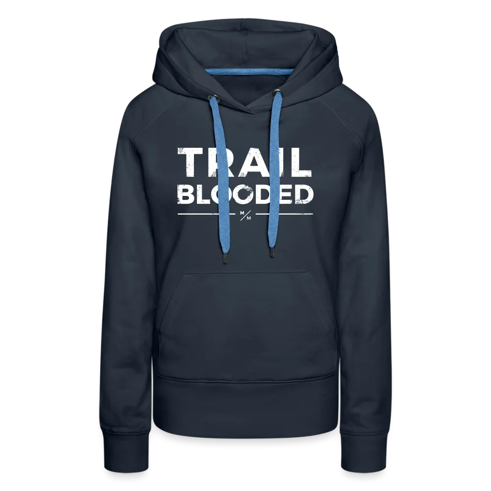 Trail Blooded- Women’s Premium Hoodie