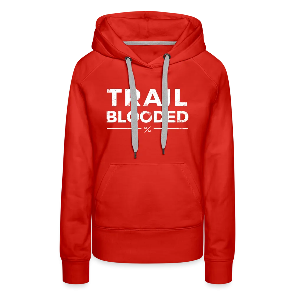 Trail Blooded- Women’s Premium Hoodie