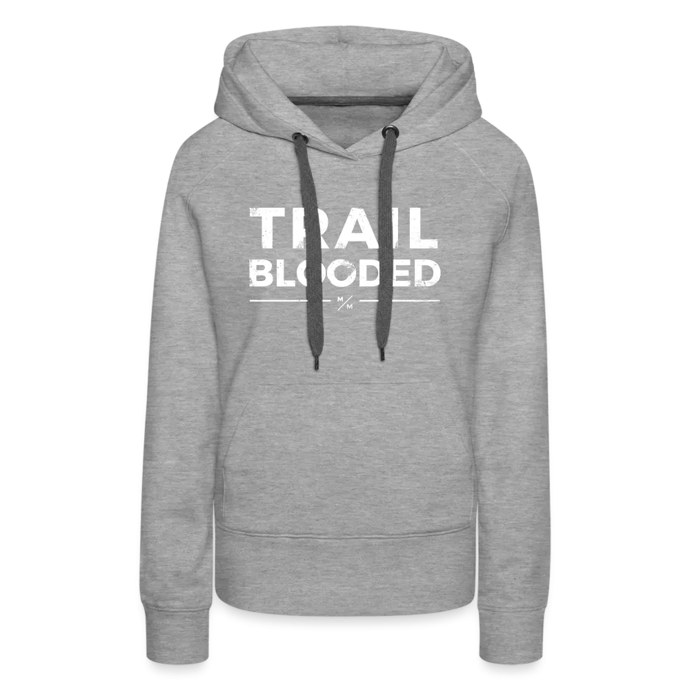 Trail Blooded- Women’s Premium Hoodie