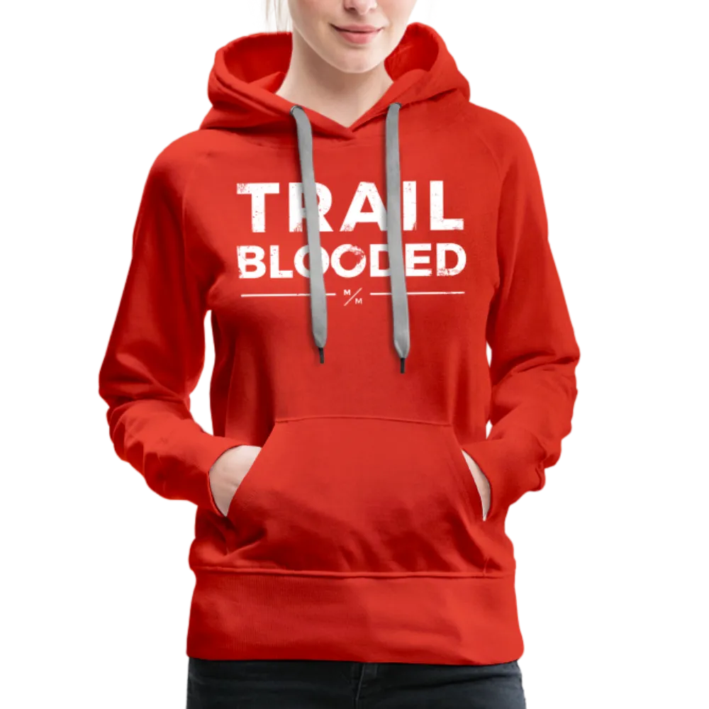 Trail Blooded- Women’s Premium Hoodie